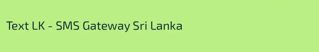 Text LK - SMS Gateway Sri Lanka